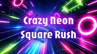 Crazy Neon Square Rush
