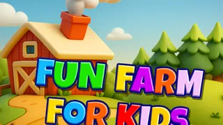 Fun Farm For Kids
